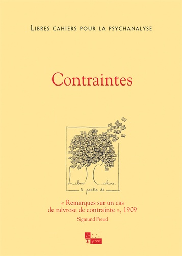 Catherine Chabert et Jean-Claude Rolland - Libres cahiers pour la psychanalyse N° 30, automne 2014 : Contraintes.