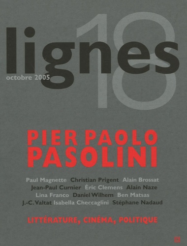 Michel Surya - Lignes N° 18, octobre 2005 : Pier-Paolo Pasolini.