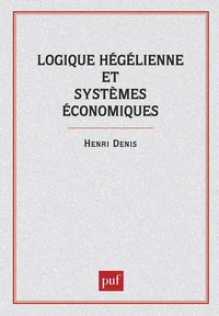 Logique hégélienne et systèmes économiques