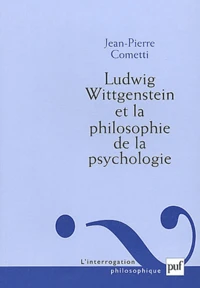Ludwig Wittgenstein et la philosophie de la psychologie