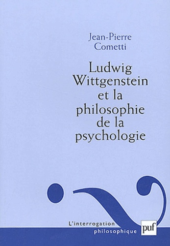 Ludwig Wittgenstein et la philosophie de la psychologie