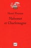 Henri Pirenne - Mahomet et Charlemagne.