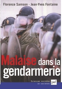 Florence Samson et Jean-Yves Fontaine - Malaise dans la gendarmerie.
