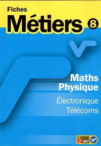  ONISEP - Maths physique - Electronique Télécoms.