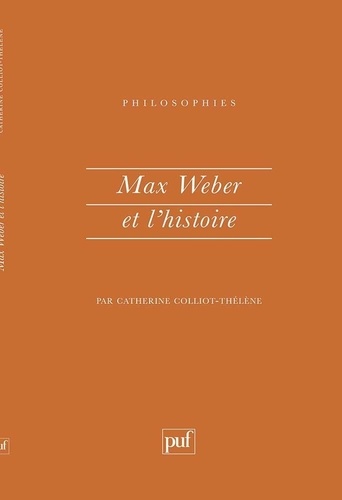 Max Weber et l'histoire