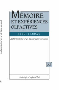 Mémoire et expériences olfactives. Anthropologie d'un savoir-faire sensoriel
