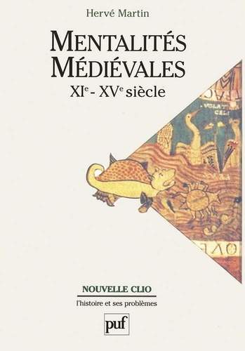 MENTALITES MEDIEVALES. XIeme-XVeme siècle