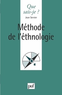 Jean Servier - Méthode de l'ethnologie.