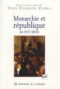 Monarchie et république au XVIIe siècle