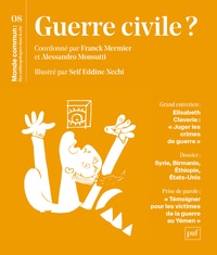 Franck Mermier et Alessandro Monsutti - Monde commun : des anthropologues dans la cité N° 8 : Guerre civile.