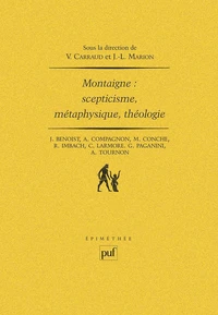 Montaigne : scepticisme, métaphysique, théologie