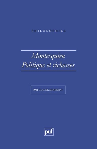 Montesquieu, politique et richesses