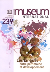  Unesco - Museum international N° 239, Septembre 20 : Les langues : entre patrimoine et développement.