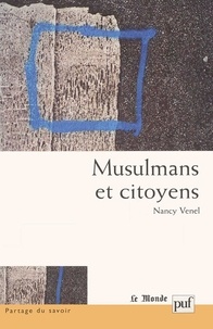 Nancy Venel - Musulmans et citoyens.