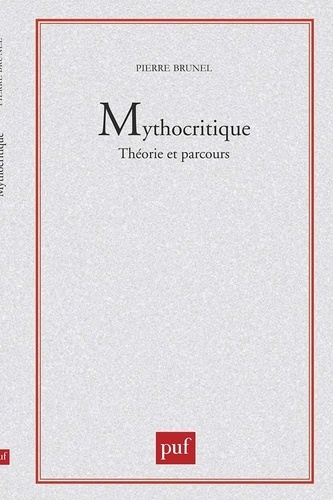 Mythocritique. Tome 1