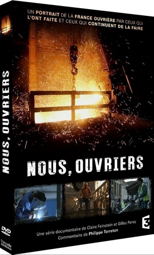 Claire Feinstein et Gilles Perez - Nous, ouvriers. 1 DVD