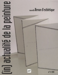 Anne Cauquelin - Nouvelle revue d'esthétique N° 7/2011 : (In)actualité de la peinture.