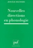 Jean-Elie Boltanski - Nouvelles directions en phonologie.