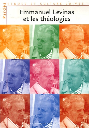Danielle Cohen-Levinas et Shmuel Trigano - Pardès N° 42 : Emmanuel Lévinas et les théologies.