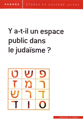Shmuel Trigano - Pardès N° 62 : Y a-t-il un espace public dans le judaïsme ?.