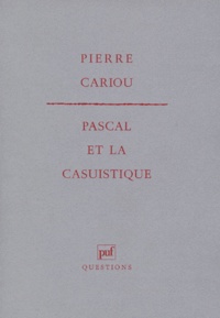 Pierre Cariou - Pascal et la casuistique.