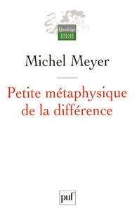Petite métaphysique de la différence