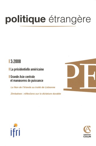  IFRI - Politique étrangère N° 3, Automne 2008 : .