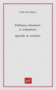 Politiques éducatives et évaluation. Querelles de territoires