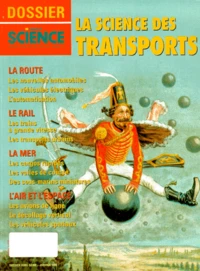 POUR LA SCIENCE DOSSIER HORS-SERIE JANVIER 1998 : LA SCIENCE DES TRANSPORTS