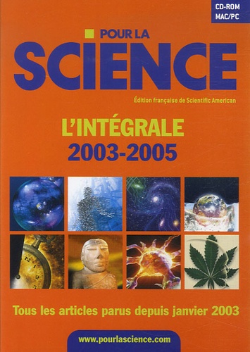  Pour la science - Pour la Science L'intégrale 2003-2005 - CD-Rom.