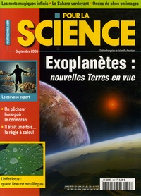 Anne-Marie Lagrange - Pour la science N° 347, Septembre 20 : Exoplanètes : nouvelles Terres en vue.
