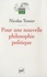 Pour une nouvelle philosophie politique. De la philosophie à l'action et retour 1