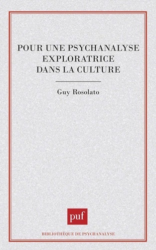 Pour une psychanalyse exploratrice dans la culture