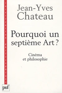 Pourquoi un septième Art ?