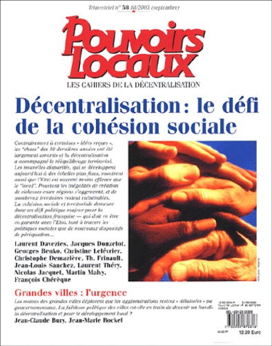 Jean-Marc Ohnet et Jean-Claude Bury - Pouvoirs locaux N° 58, Septembre 200 : Décentralisation : le défi de la cohésion sociale.