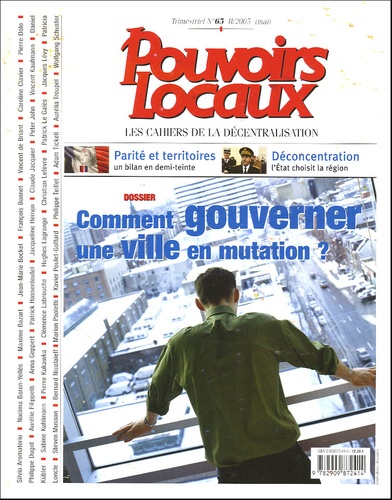 Jacques Lévy et Patrick Le Galès - Pouvoirs locaux N° 65, Mai 2005 : Comment gouverner une ville en mutation ?.