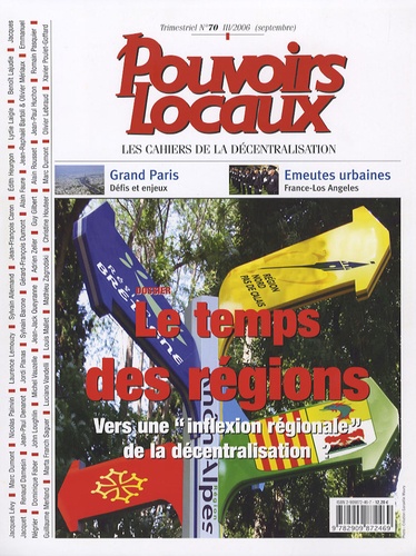  Collectif - Pouvoirs locaux N° 70, Septembre 200 : Le temps des régions - Vers une "inflexion régionale" de la décentralisation ?.
