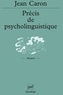 Jean Caron - Précis de psycholinguistique.