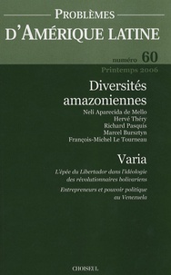 Richard Pasquis et Hervé Théry - Problèmes d'Amérique latine N° 60, Printemps 200 : Diversités amazoniennes.