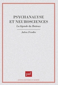 Julien Friedler - Psychanalyse et neurosciences - La légende du Boiteux.