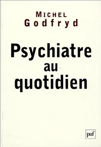Psychiatre au quotidien