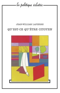 Qu'est-ce qu'être citoyen ? Propos de philosophie politique