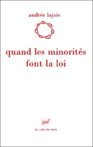 Quand les minorités font la loi