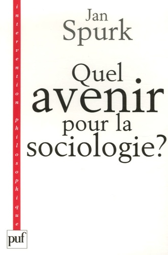 Quel avenir pour la sociologie ?. Quête de sens et compréhension du monde social