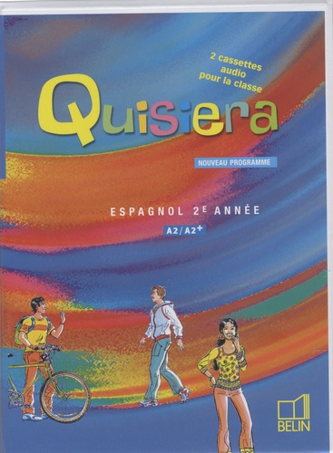  Belin - Quisiera, 2 cassettes audio pour la classe, Espagnol 2ème année - Nouveau programme.