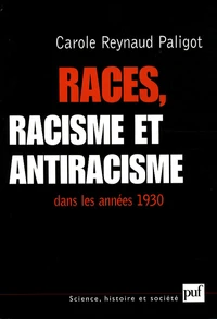 Races, racisme et antiracisme dans les années 1930