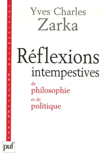 Réflexions intempestives de philosophie et de politique