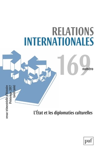  PUF - Relations internationales N° 169, printemps 2017 : .