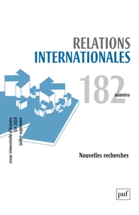  PUF - Relations internationales N° 182, 2020 : Nouvelles Recherches.