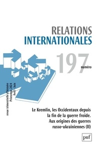  PUF - Relations internationales N° 197, 2024 : .